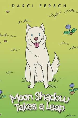 Moon Shadow Takes a Leap de Darci Fersch