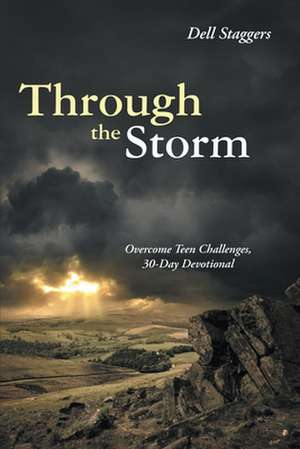 Through the Storm de Dell Staggers