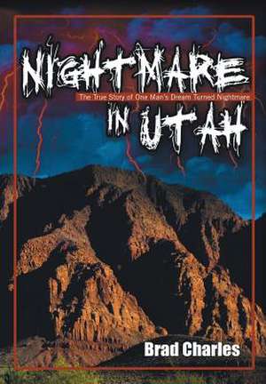 Nightmare in Utah de Brad Charles