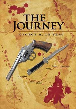 The Journey de George R. Le Beau