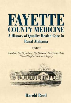 Fayette County Medicine de Harold Reed