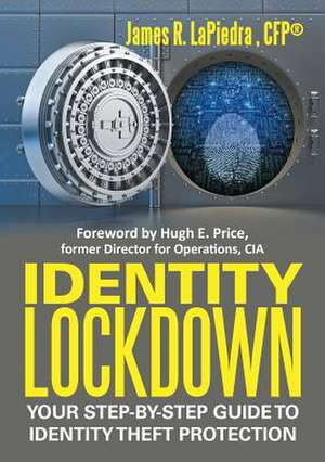 Identity Lockdown de Cfpa(r) James R. Lapiedra