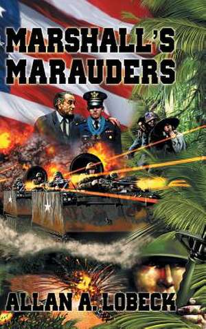 Marshall's Marauders de Allan Lobeck