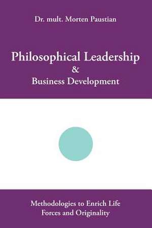 Philosophical Leadership & Business Development de mult. Morten Paustian