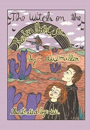 The Witch on the Rainbow de Dwmiller
