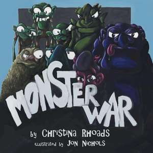 Monster War de Christina Rhoads