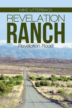 Revelation Ranch de Mike Utterback