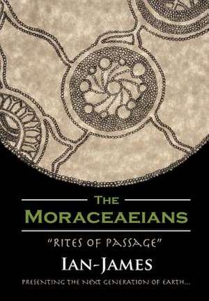 The Moraceaeians de Ian-James