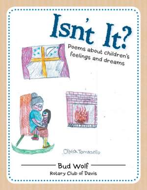 Isn't It? de Bud Wolf