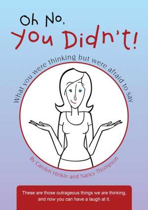 Oh No, You Didn't! de Carolyn Hinkle