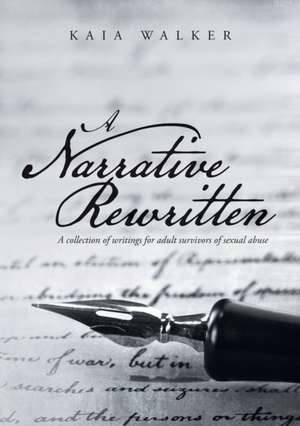 A Narrative Rewritten de Kaia Walker