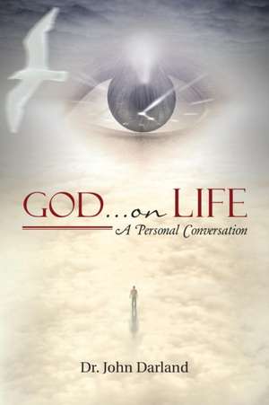 God ... on Life de John Darland