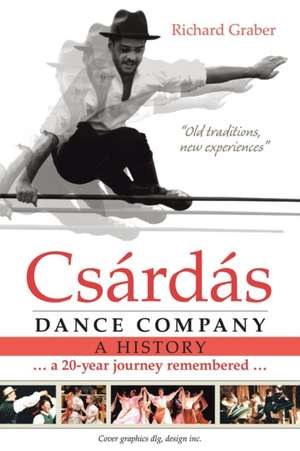 Csárdás Dance Company de Richard Graber