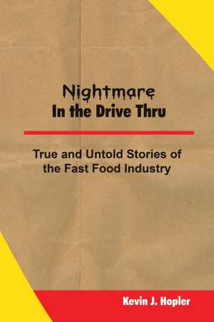 Nightmare In The Drive Thru de Kevin J. Hopler