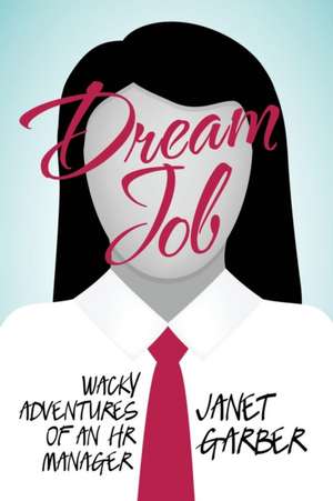 Dream Job de Janet Garber