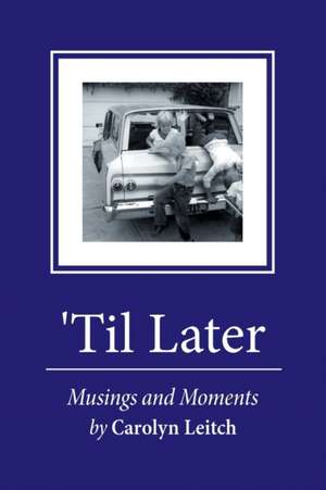 'Til Later de Carolyn Leitch