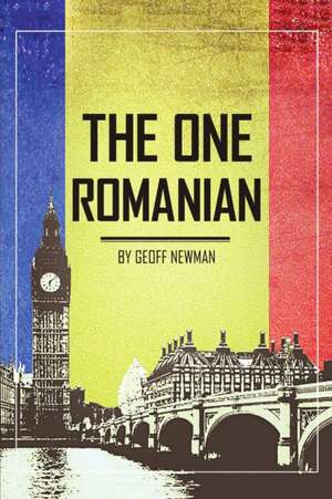 The One Romanian de Geoff Newman