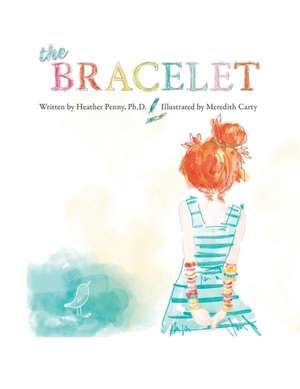 The Bracelet de Ph. D. Heather Penny