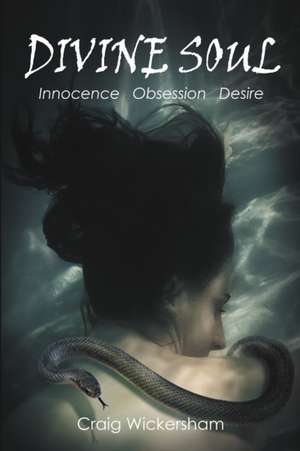Divine Soul de Craig Wickersham