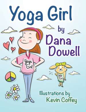 Yoga Girl de Dana Dowell