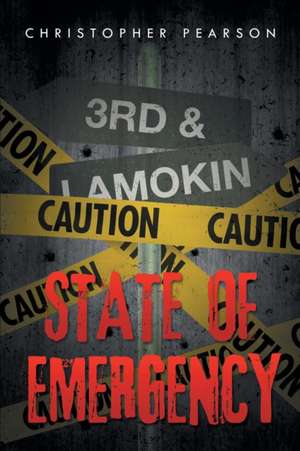 State of Emergency de Christopher Pearson