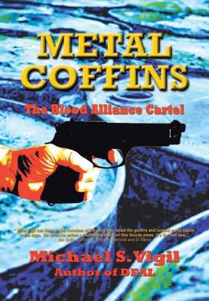 Metal Coffins de Michael S Vigil