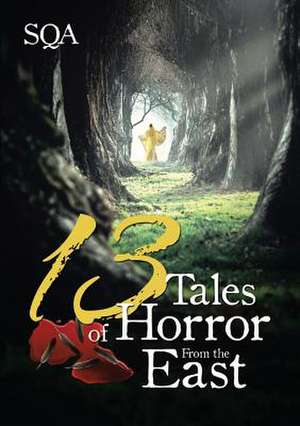 13 Tales of Horror From the East de Sqa