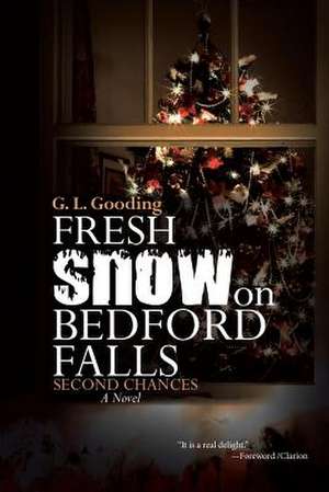 Fresh Snow on Bedford Falls de G. L. Gooding