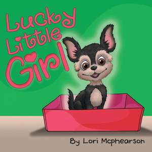 Lucky Little Girl de Lori Mcphearson