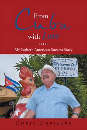 From Cuba with Love de Chris Umpierre