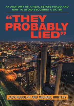 "They Probably Lied" de Jack Rudolph