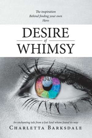 Desire of Whimsy de Charletta Barksdale