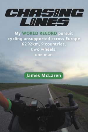 Chasing Lines de James McLaren