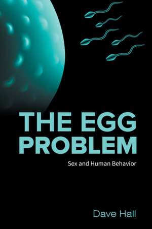 The Egg Problem de Dave Hall