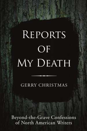 Reports of My Death de Gerry Christmas