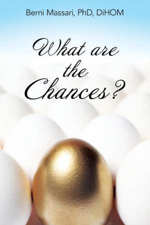 What are the Chances? de Dihom Berni Massari