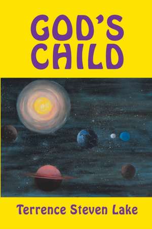 God's Child de Terrence Steven Lake