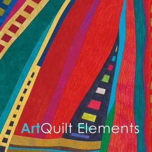 Art Quilt Elements 2016 Exhibition Catalog de Wayne Art Center