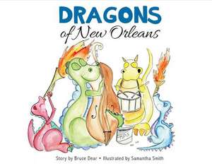 Dragons of New Orleans de Bruce Dear