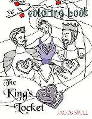 The King's Locket: Coloring Book Volume 1 de Jacob Stull