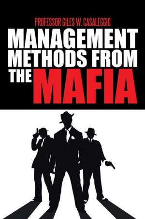 Management Methods from the Mafia de Giles W. Casaleggio