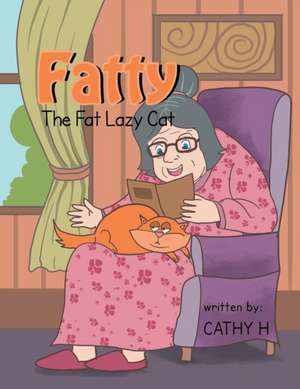 Fatty the Fat Lazy Cat de Cathy H