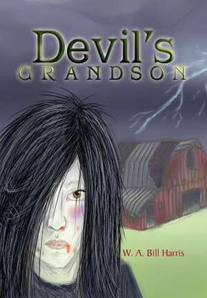 Devil's Grandson de W. a. Bill Harris