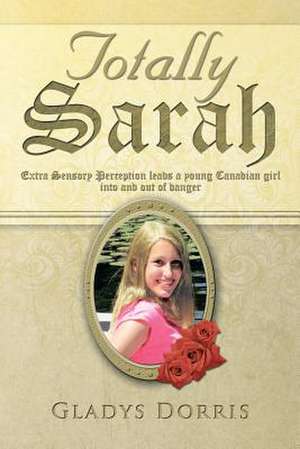 Totally Sarah de Gladys Dorris
