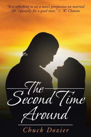 The Second Time Around de Chuck Dozier