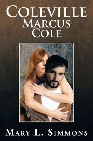 Coleville Marcus Cole de Mary L. Simmons