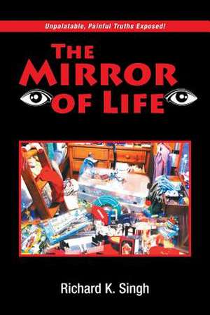 The Mirror of Life de Richard K. Singh