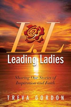 Leading Ladies de Treva Gordon