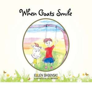 When Goats Smile de Ellen Babinski