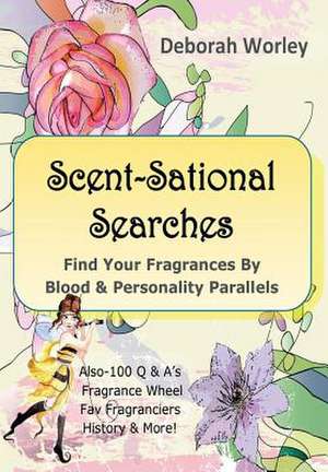 Worley, D: Scent-Sational Searches